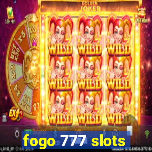 fogo 777 slots